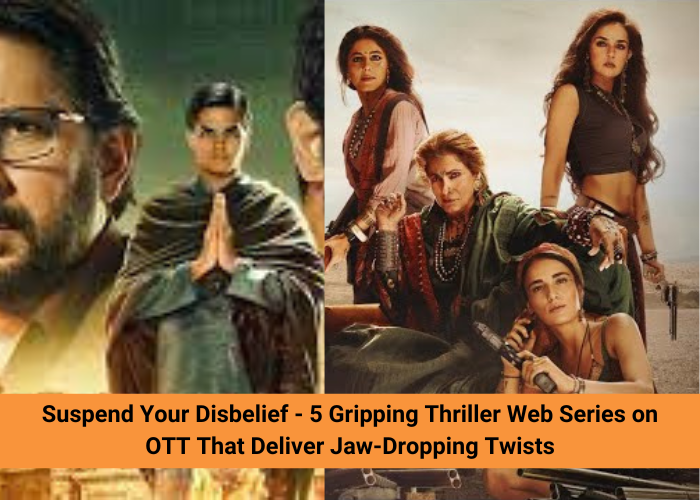 Suspend Your Disbelief - 5 Gripping Thriller Web Series on OTT That Deliver Jaw-Dropping Twists