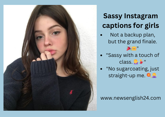Sassy Instagram captions for girls Newsenglish24
